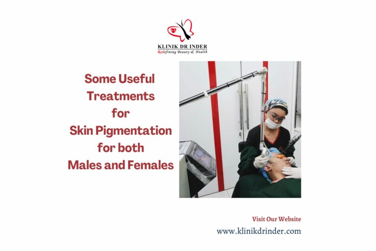 some useful treatments for skin pigmentation for both males and females